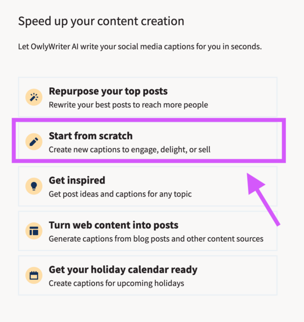 Speed up your content creation with OwlyWriterAI and select Start from scratch